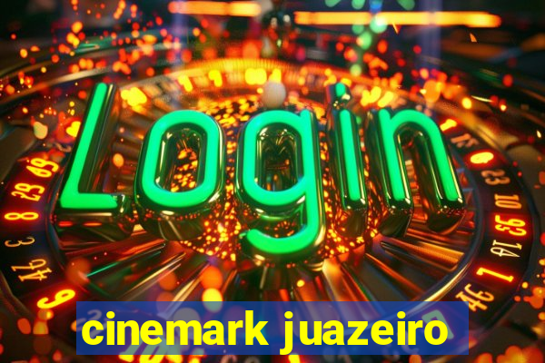 cinemark juazeiro